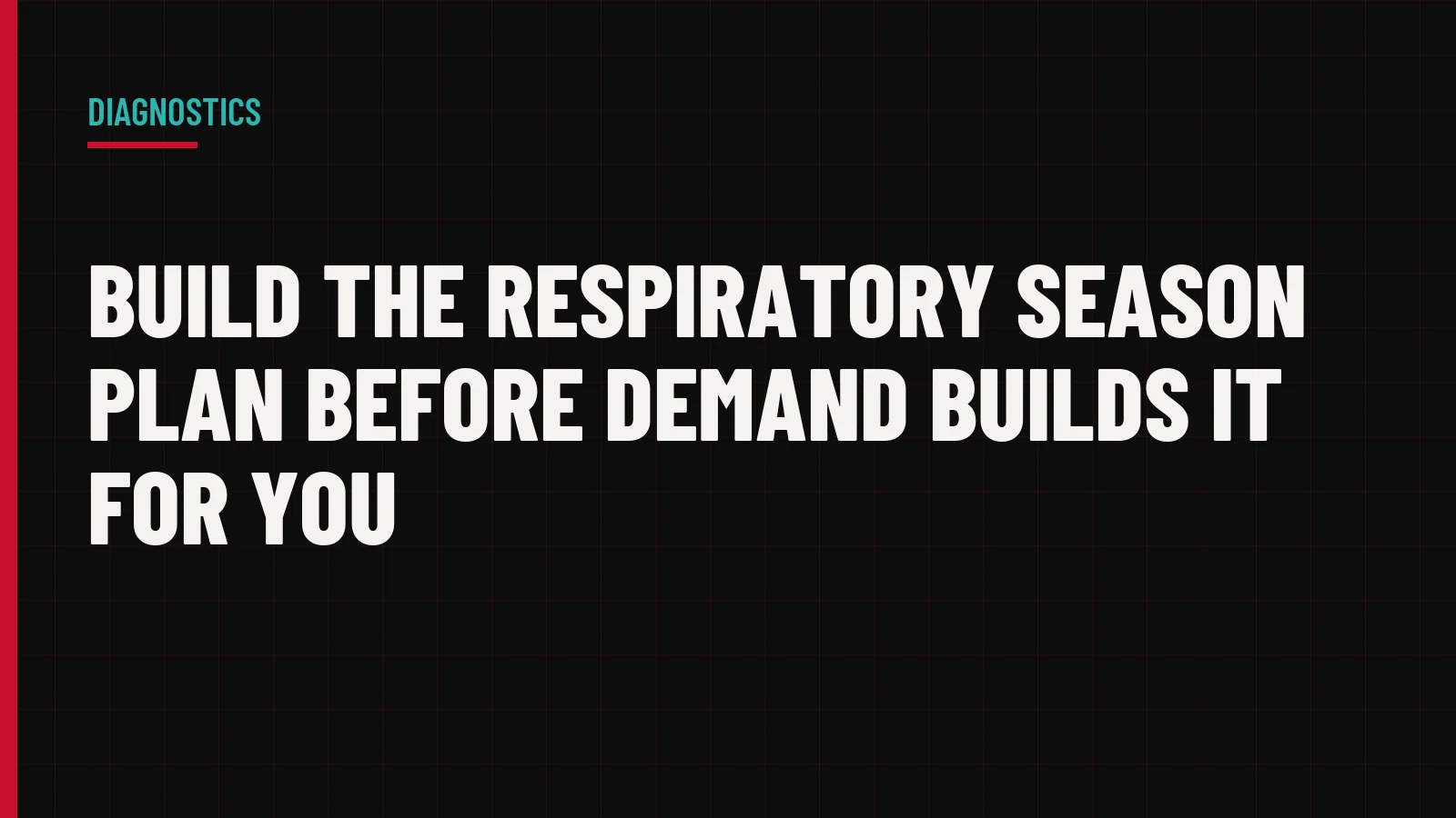 Build the Respiratory Season Plan Before Demand Builds It For You