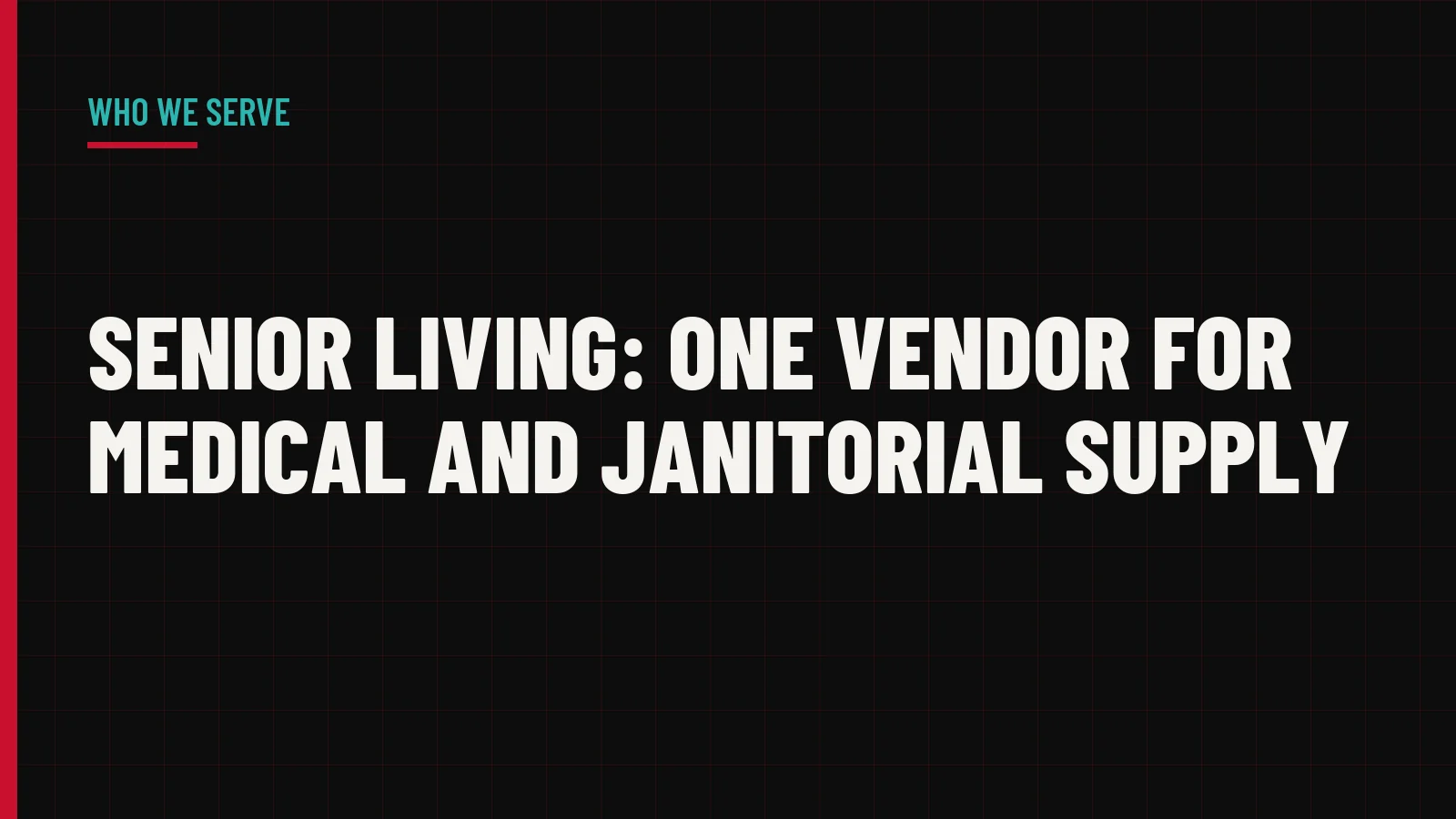 Senior Living: One Vendor for Medical and Janitorial Supply